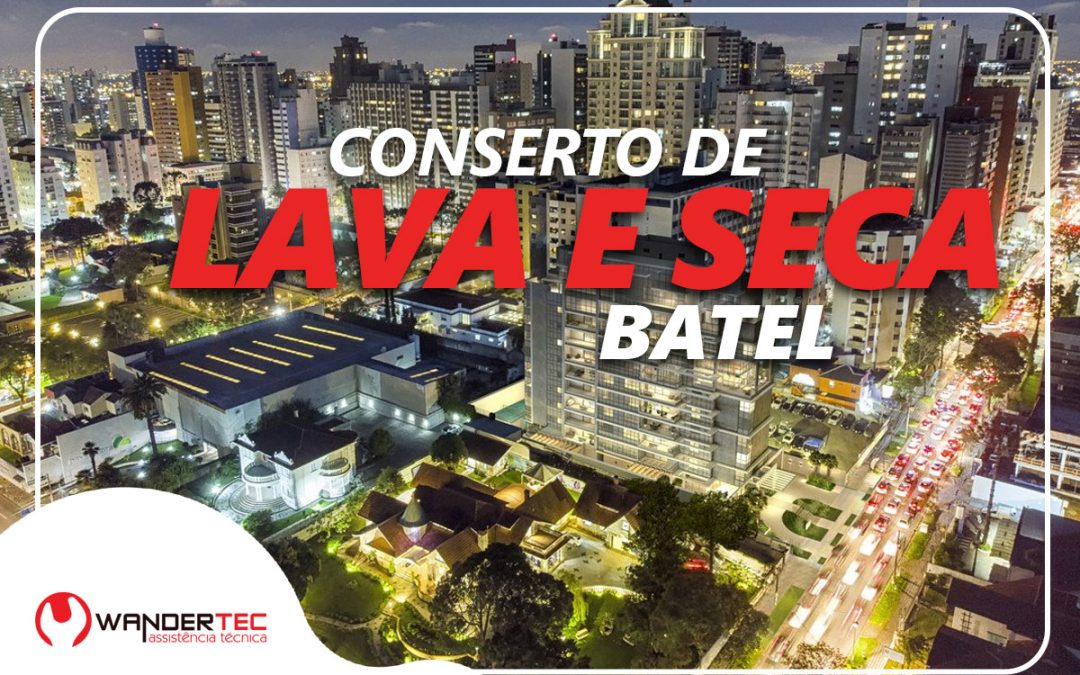 Conserto de Lava e Seca Batel